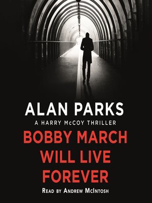 cover image of Bobby March Will Live Forever